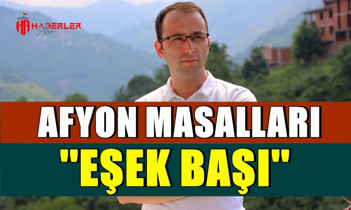 Afyon Masalları: Eşek Başı