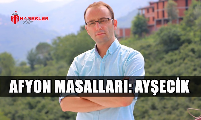 Afyon Masalları: Ayşecik