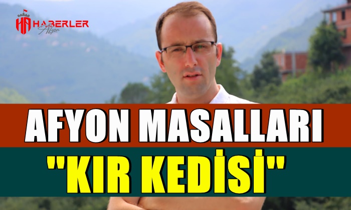 Afyon Masalları: Kır Kedisi