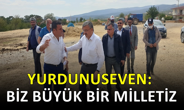 Yurdunuseven: ”Biz Büyük Bir Milletiz”
