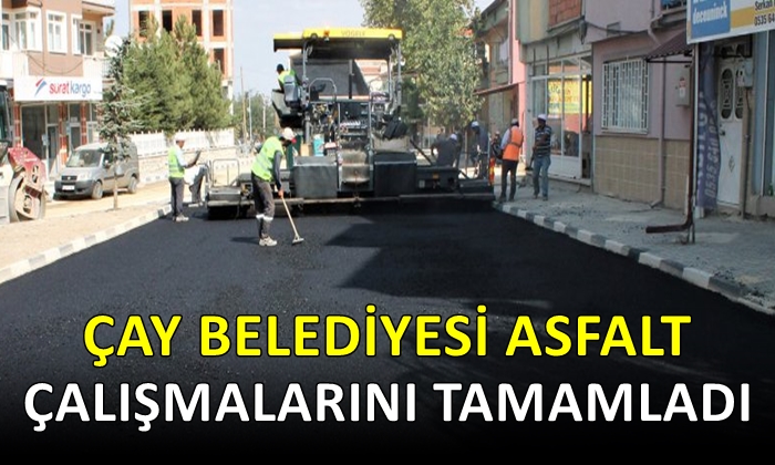 Çay Belediyesi asfalt çalışmalarını tamamladı