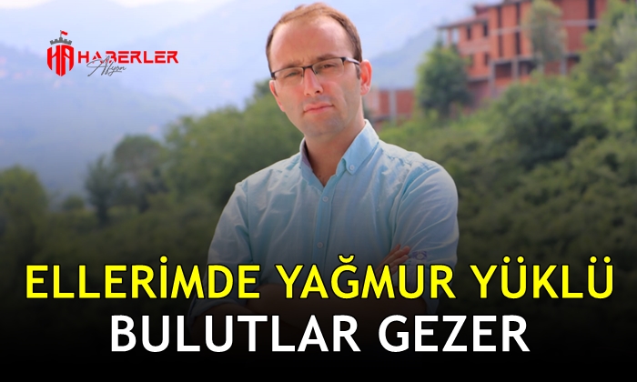 Ellerimde Yağmur Yüklü Bulutlar Gezer