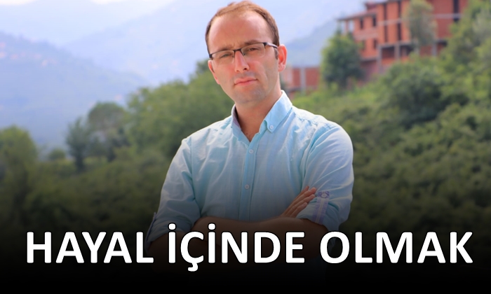 Hayal İçinde Olmak