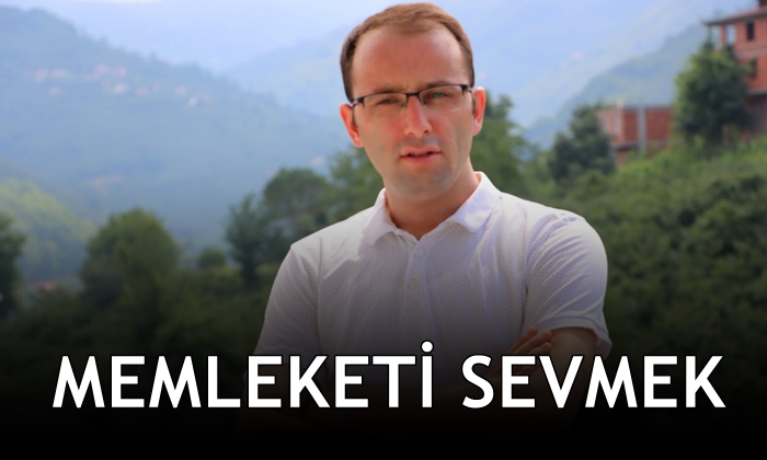 Memleketi Sevmek