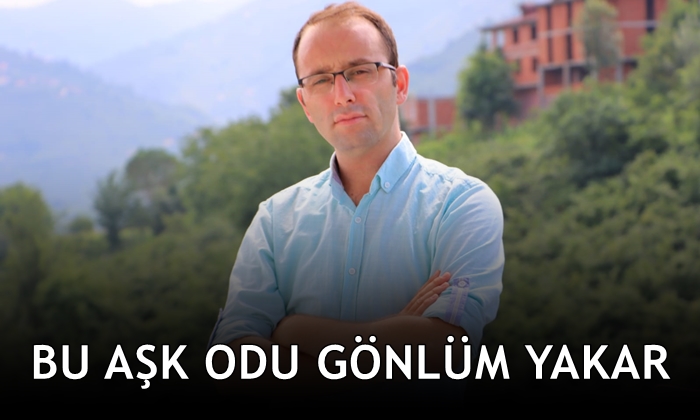 Bu Aşk Odu Gönlüm Yakar