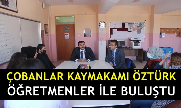 Çobanlar Kaymakamı öğretmenler ile buluştu