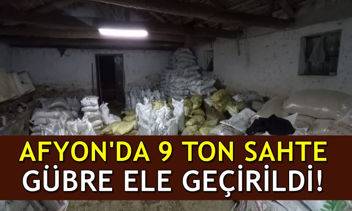 Afyon’da 9 ton sahte gübre ele geçirildi