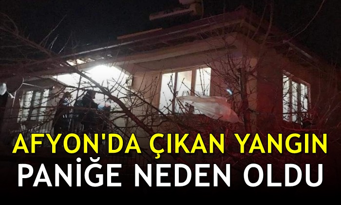 Afyon’da çıkan yangın paniğe neden oldu