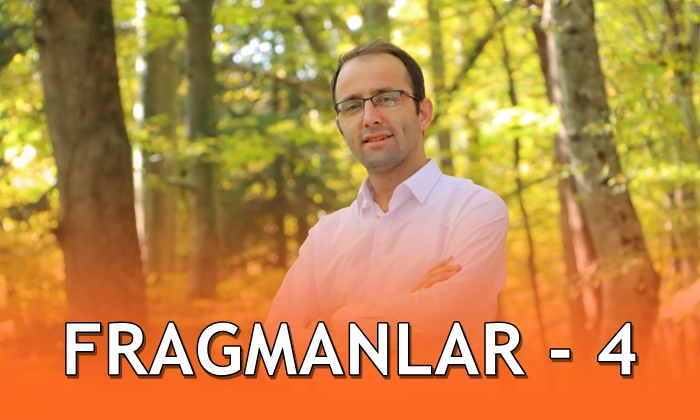 Fragmanlar – 4