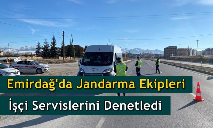Emirdağ’da jandarma servisleri denetledi