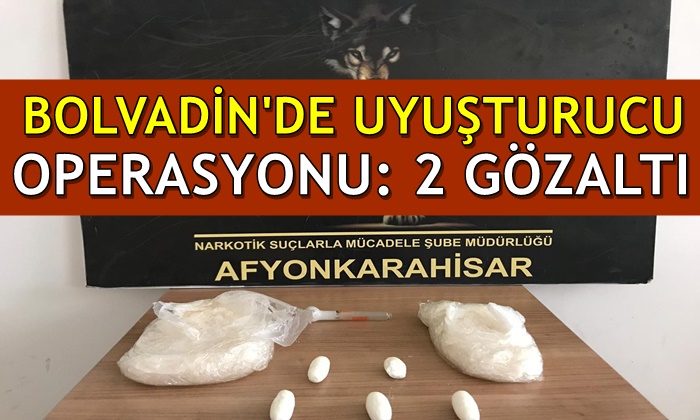 Bolvadin’de uyuşturucu operasyonu: 2 gözaltı