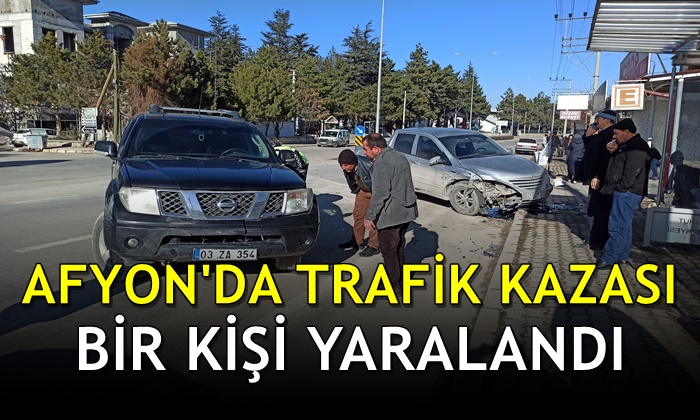 Afyon’daki trafik kazasında bir kişi yaralandı