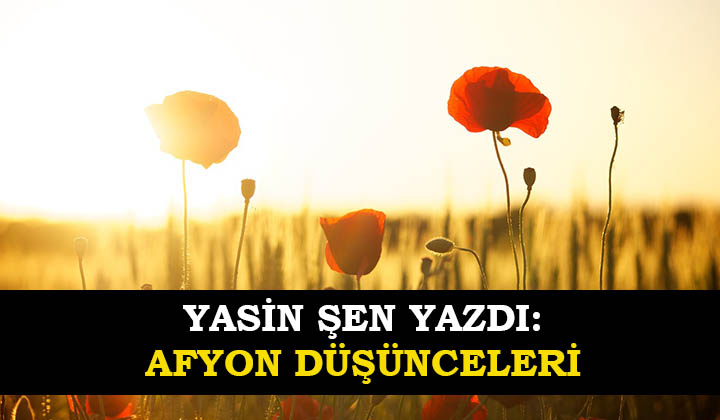 Afyon Düşünceleri