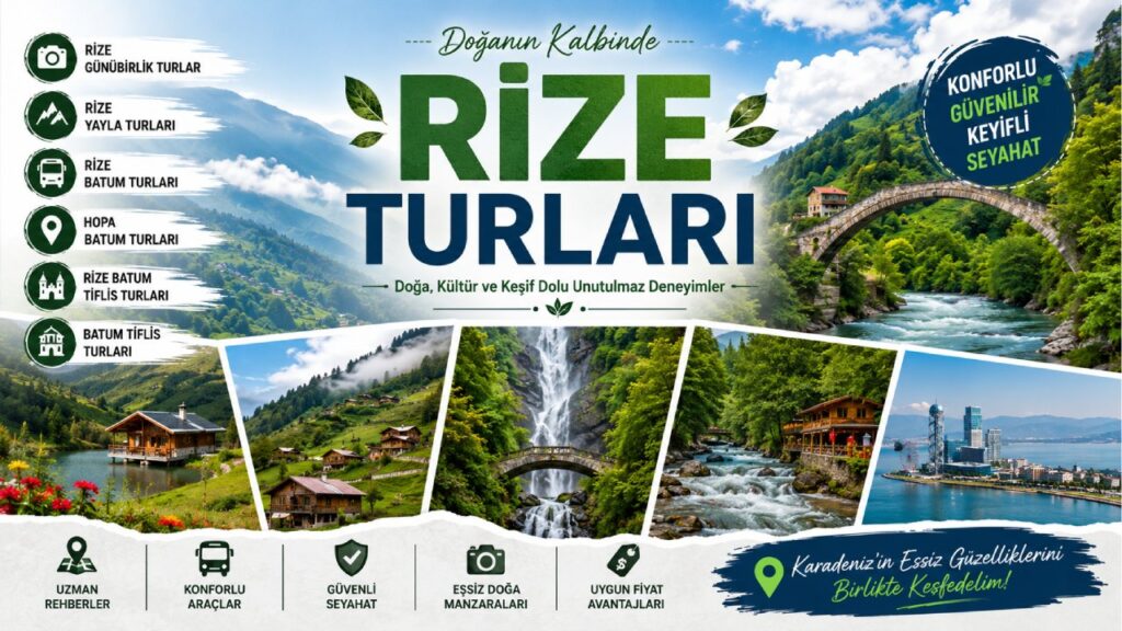 Rize Günübirlik Tur Planlaması İle Tek Günde Maksimum Deneyim