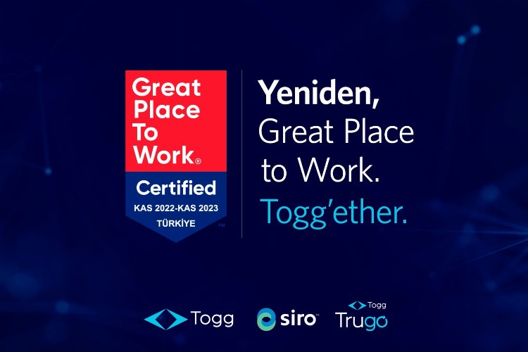 Togg’a ‘Great Place to Work’ sertifikası