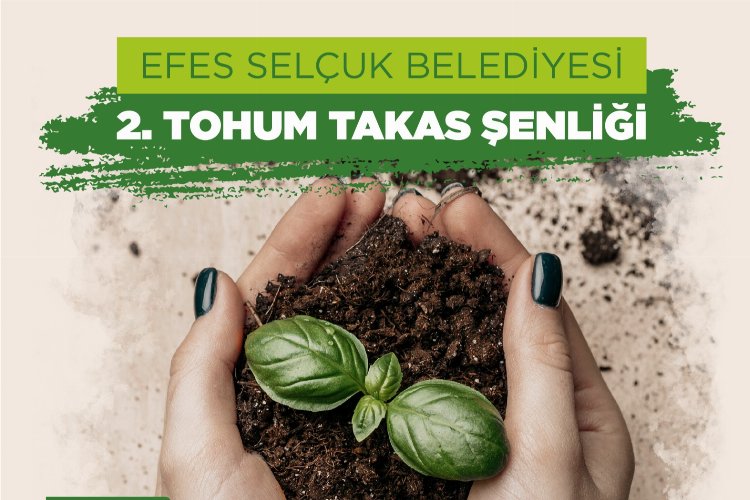 İzmir Efes Selçuk’ta ‘Tohum Takas Şenliği’ düzenleniyor