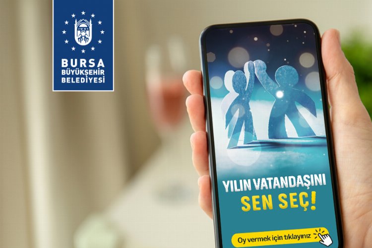 Bursa halkı ‘yılın vatandaşı’nı seçiyor